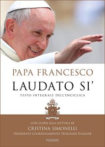 Papa Francesco - LaudatoSì 